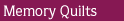 Memory Quilts Link